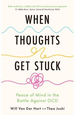 Coperta cărții 'When Thoughts Get Stuck - Will Van Der|joshi Hart'