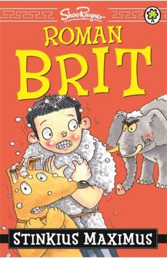 Coperta cărții 'Roman Brit: Stinkius Maximus - Shoo Rayner'