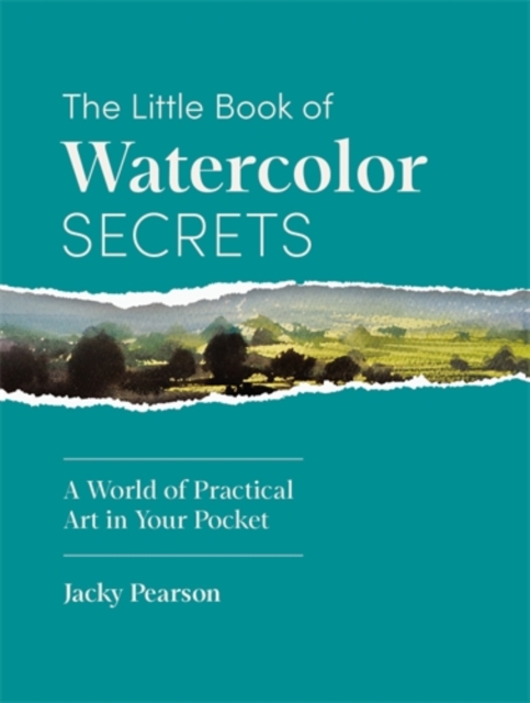 Coperta cărții 'Little Book of Watercolor Secrets - Jacky Pearson'
