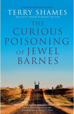 Coperta cărții 'Curious Poisoning of Jewel Barnes - Terry Shames'