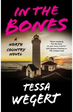 Coperta cărții 'In the Bones - Tessa Wegert'