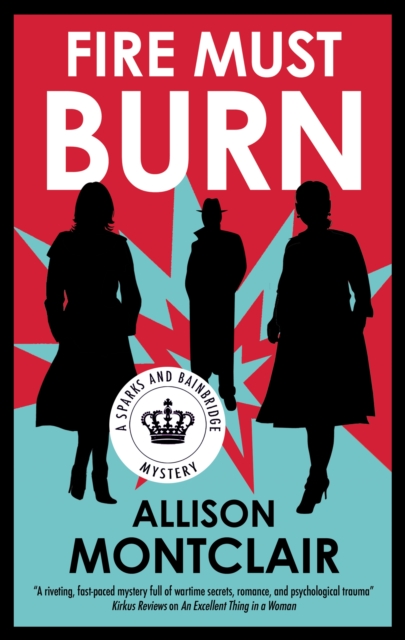 Coperta cărții 'Fire Must Burn - Allison Montclair'