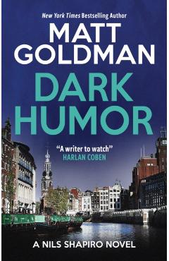 Coperta cărții 'Dark Humor - Matt Goldman'