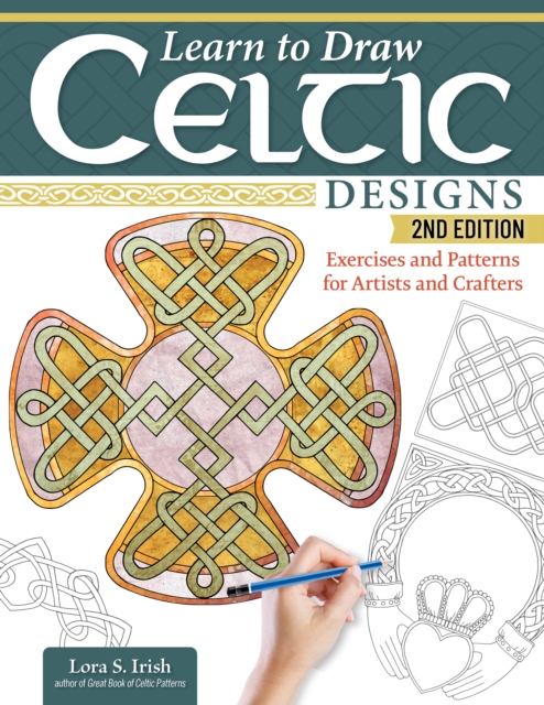 Coperta cărții 'Learn to Draw Celtic Designs, 2nd Edition - Lora S. Irish'