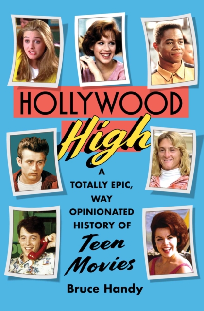 Coperta cărții 'Hollywood High - Bruce Handy'