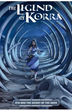 Coperta cărții 'Legend of Korra: Kya and the Secret of the Sand - Kiku Hughes'