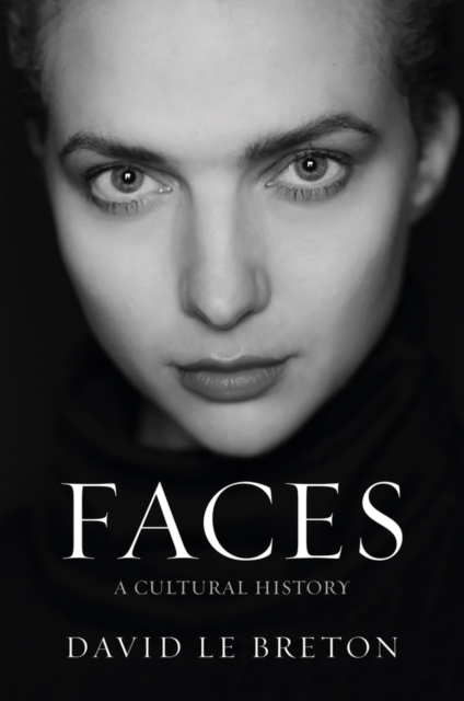 Coperta cărții 'Faces - David Le Breton'