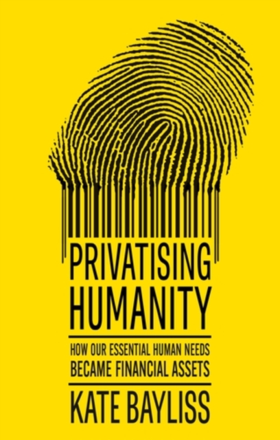 Coperta cărții 'Privatising humanity - Kate Bayliss'