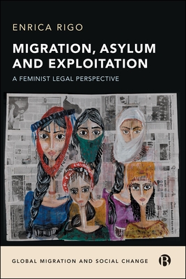 Coperta cărții 'Migration, Asylum and Exploitation - Enrica (roma Tre University) Rigo'