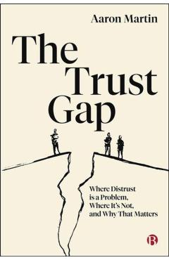 Coperta cărții 'Trust Gap - Aaron (university Of Melbourne) Martin'