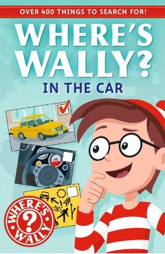 Coperta cărții 'Where's Wally?: In the Car -'