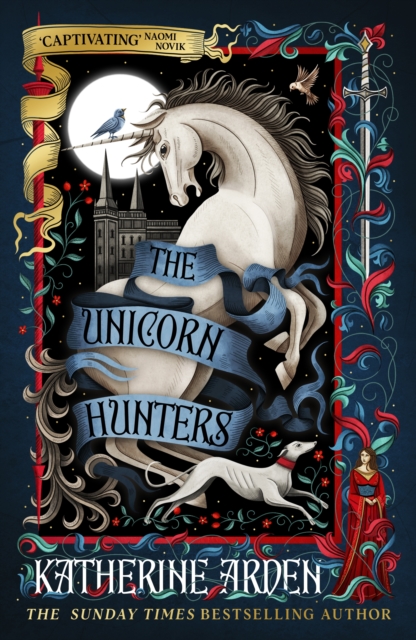Coperta cărții 'The Unicorn Hunters - Katherine Arden'