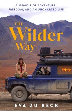 Coperta cărții 'Wilder Way - Eva Zu Beck'