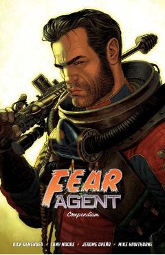 Coperta cărții 'Fear Agent Compendium - Rick Remender'