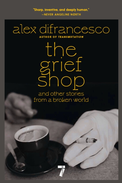 Coperta cărții 'Grief Shop - Alex Difrancesco'