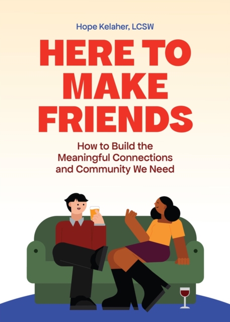 Coperta cărții 'Here to Make Friends - Hope Kelaher'