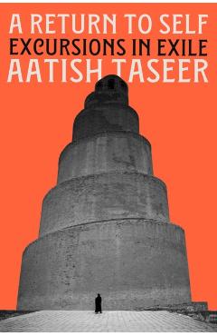 Coperta cărții 'Return to Self - Aatish Taseer'