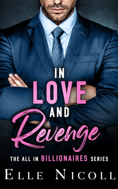 Coperta cărții 'In Love and Revenge - Elle Nicoll'