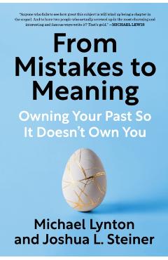 From Mistakes to Meaning - Michael|steiner Lynton