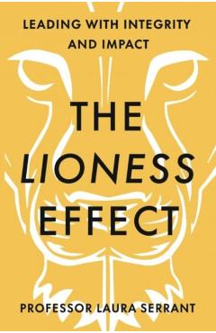 Lioness Effect - Professor Laura Serrant