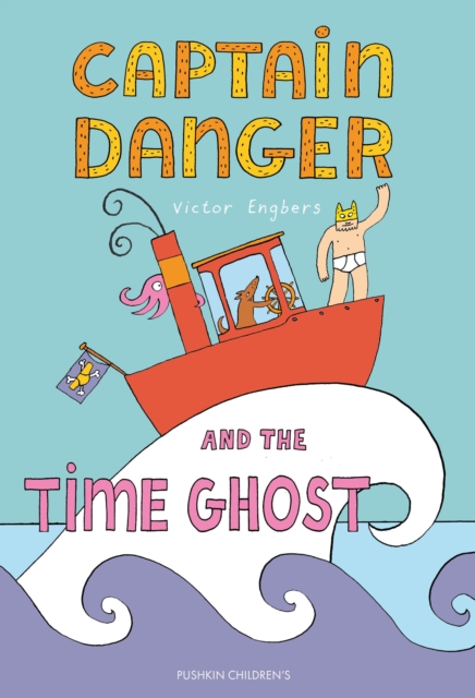 Coperta cărții 'Captain Danger and the Time Ghost - Victor Engbers'