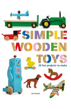 Coperta cărții 'Simple Wooden Toys - Iain Russell'