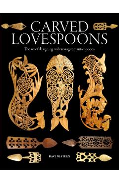 Coperta cărții 'Carved Lovespoons - Dave Western'