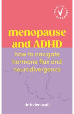 Coperta cărții 'Menopause and ADHD - Dr Helen Wall'