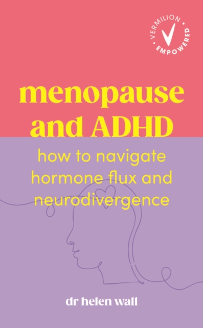 Coperta cărții 'Menopause and ADHD - Dr Helen Wall'