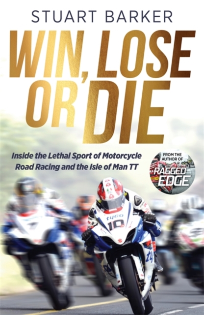 Coperta cărții 'Win, Lose or Die - Stuart Barker'