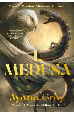 I, Medusa - Ayana Gray