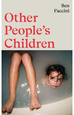 Coperta cărții 'Other People's Children - Ben Faccini'