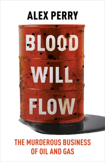 Coperta cărții 'Blood Will Flow - Alex Perry'