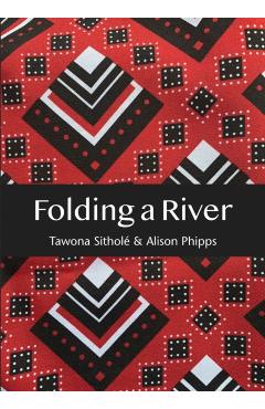 Folding a River - Tawona|phipps Sithole