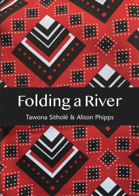 Coperta cărții 'Folding a River - Tawona|phipps Sithole'