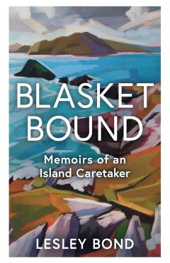 Coperta cărții 'Blasket Bound - Lesley Bond'