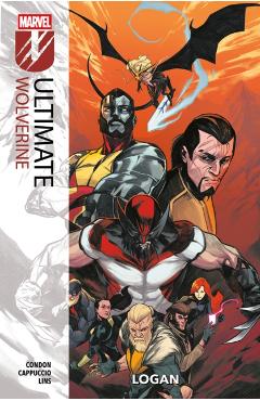 Ultimate Wolverine Vol. 1: Logan - Chris Condon