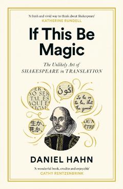 If This Be Magic - Daniel Hahn