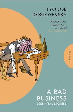 Coperta cărții 'Bad Business - Fyodor Dostoyevsky'
