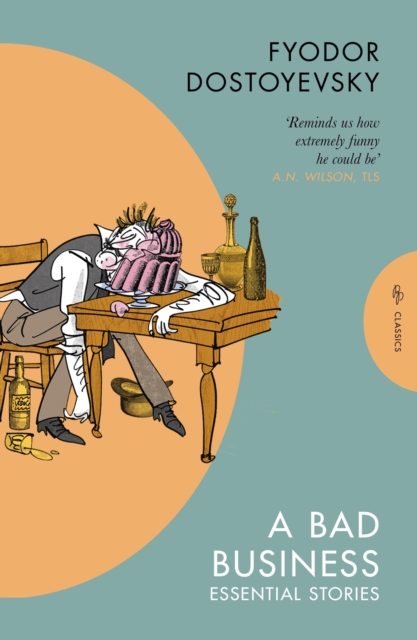 Coperta cărții 'Bad Business - Fyodor Dostoyevsky'