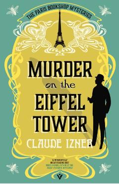 Coperta cărții 'Murder on the Eiffel Tower - Claude Izner'