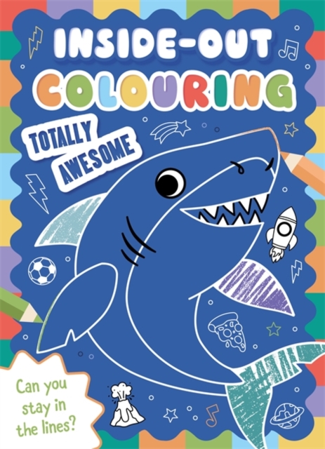 Coperta cărții 'Inside-Out Colouring Totally Awesome -'