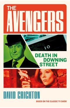 Coperta cărții 'Avengers: Death in Downing Street - David Crichton'