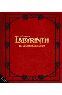 Labyrinth: The Illustrated Novelization - Liz Braswell