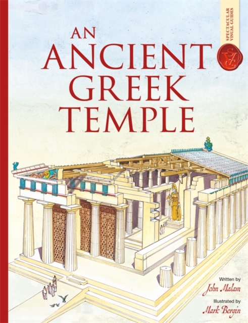 Coperta cărții 'An Ancient Greek Temple: Spectacular Visual Guides - John Malam'