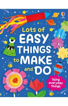 Lots of Easy Things to Make and Do - Kate Nolan
