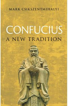 Coperta cărții 'Confucius - Mark Csikszentmihalyi'