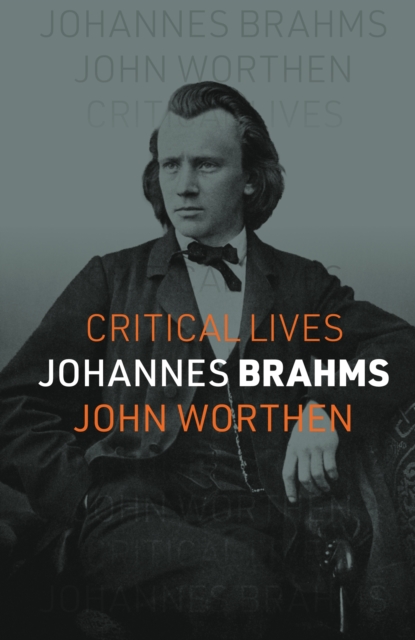Coperta cărții 'Johannes Brahms - John Worthen'