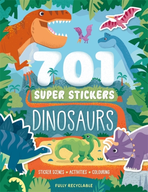 Coperta cărții '701 Super Stickers Dinosaurs -'