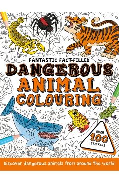Coperta cărții 'Fantastic Fact-Filled Dangerous Animal Colouring -'